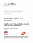 Research paper thumbnail of Assessing the Effectiveness of Agri-Food Value Chain Interventions Aimed at Enhancing Consumption of Nutritious Food by the Poor: Conceptual Framework. LANSA Working Paper No. 4