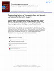 Research paper thumbnail of Seasonal variations of changes in lipid and glucidic variables after bariatric surgery