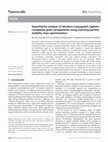 Research paper thumbnail of Quantitative analysis of dendron-conjugated cisplatin-complexed gold nanoparticles using scanning particle mobility mass spectrometry