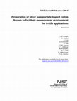 Research paper thumbnail of Preparation of silver nanoparticle loaded cotton threads to facilitate measurement development for textile applications