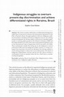 Research paper thumbnail of Indigenous struggles to overturn present-day discrimination and achieve differentiated rights in Roraima, Brazil