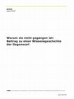 Research paper thumbnail of Warum sie nicht gegangen ist. Beitrag zu einer Wissensgeschichte der Gegenwart