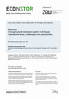 Research paper thumbnail of The agricultural extension system in Ethiopia: Operational setup, challenges and opportunities