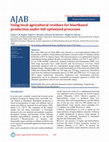 Research paper thumbnail of Using local agricultural residues for bioethanol production under full optimized processes