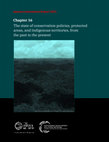 Research paper thumbnail of Capítulo 16: Estado Pasado y Actual de las Políticas de Conservación, Áreas Protegidas e Indígenas Territorios