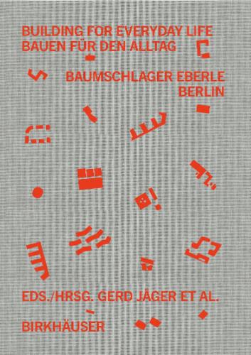 Building for Everyday Life / 
Bauen für den Alltag 2010–2025