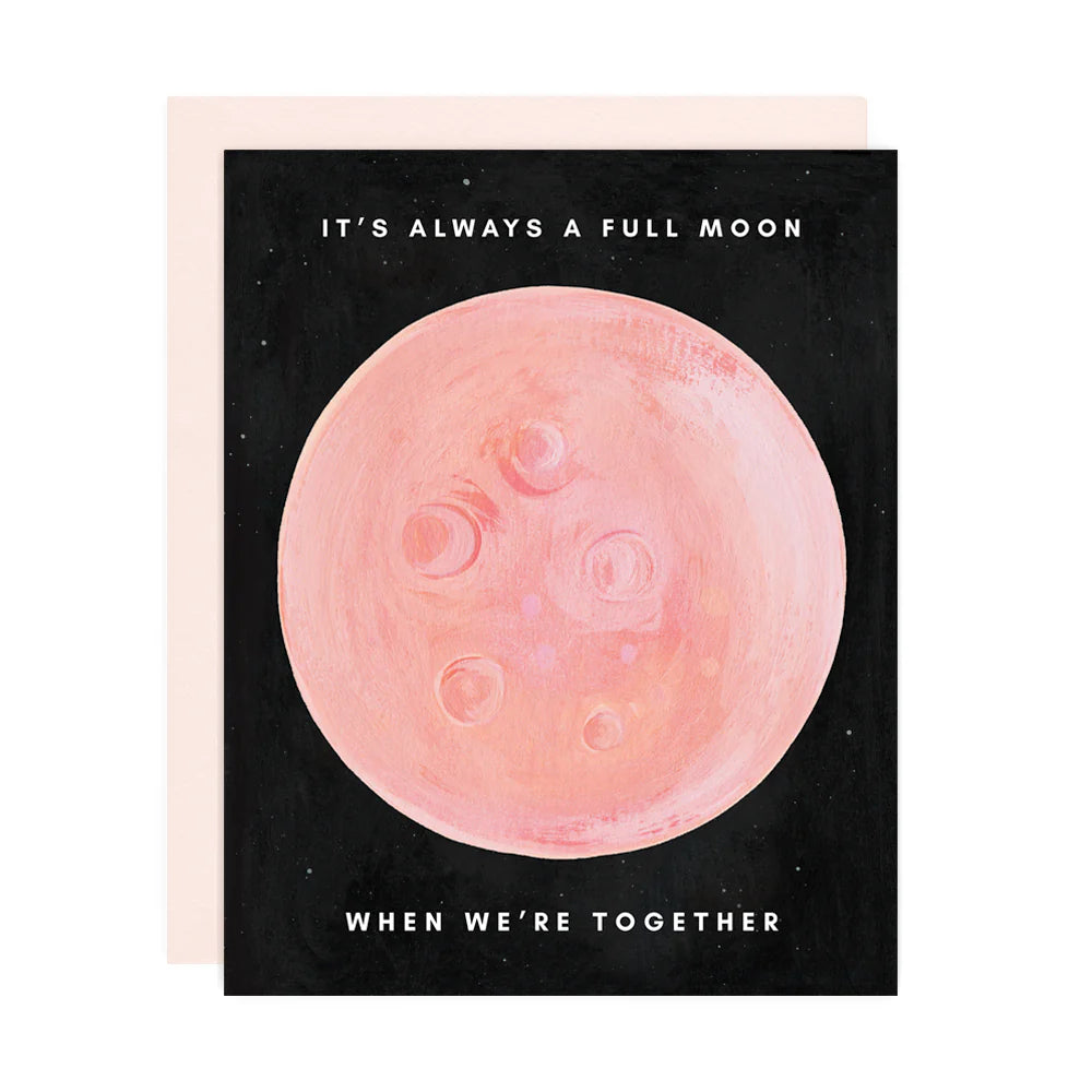 Always a Full Moon Greeting Card