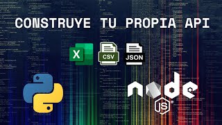 Crea Tu Propia Api Consumiendo Datos Masivos con NodeJs & Python