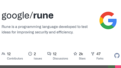 GitHub - google/rune: Rune is a programming language developed to test ideas for improving security and efficiency.