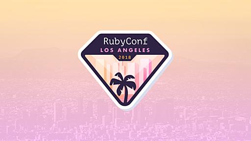 RubyConf2018参加レポート - ZOZO TECH BLOG