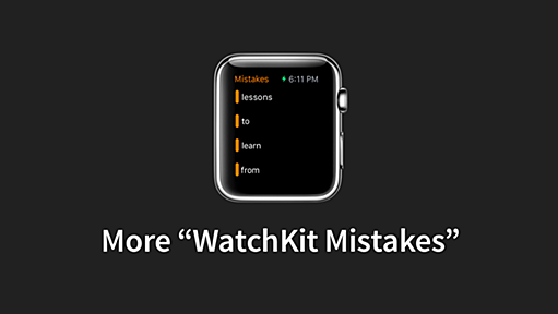 More “WatchKit Mistakes”