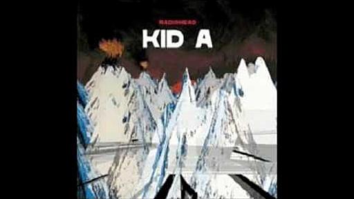 Kid A - Radiohead