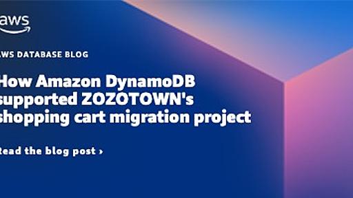 ZOZOTOWN のショッピングカート移行プロジェクトを支えた Amazon DynamoDB | Amazon Web Services