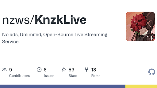 GitHub - yuzulabo/KnzkLive: [WIP] 広告なし, 配信時間無制限の生配信コミュニティ！