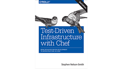 Test-Driven Infrastructure with Chef, 2nd Edition