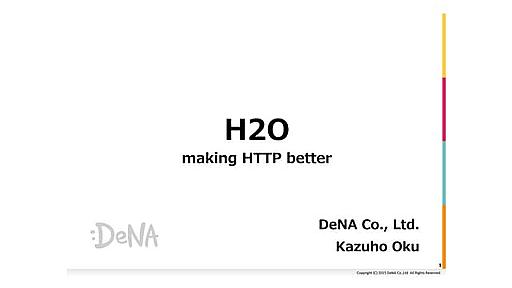 H2O - making HTTP better