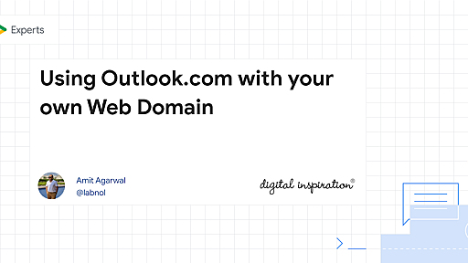 Using Outlook.com with your own Web Domain - Digital Inspiration