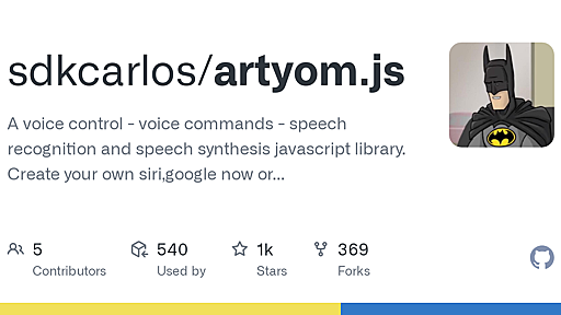 GitHub - sdkcarlos/artyom.js: A voice control - voice commands - speech recognition and speech synthesis javascript library. Create your own siri,google now or cortana with Google Chrome within your website.