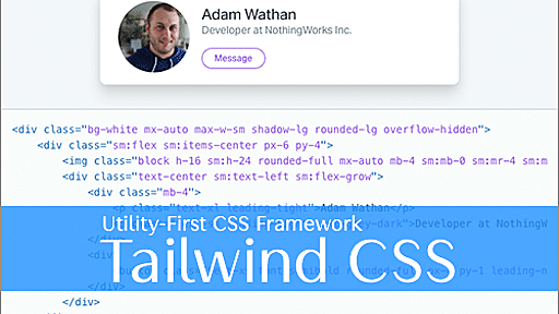 [CSS]便利なのが登場！レイアウトやUIコンポーネント用のスタイルシートが簡単にまとめて利用できる -Tailwind CSS | コリス