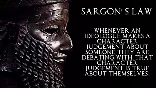 サルゴンの法則：【思想家が議論している相手について性格判断をするときはいつも、その性格判断は、自分自身について当てはまる】