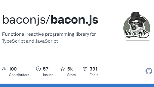 GitHub - baconjs/bacon.js: Functional reactive programming library for TypeScript and JavaScript