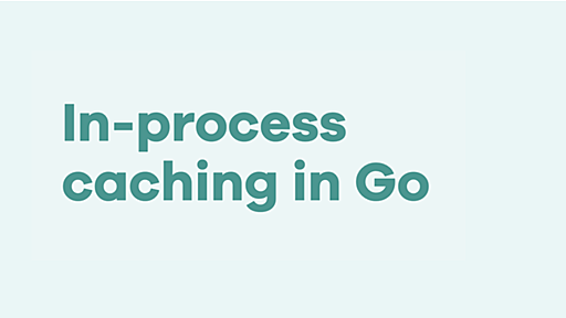 In-process Caching In Go: Scaling lakeFS to 100k Requests/Second