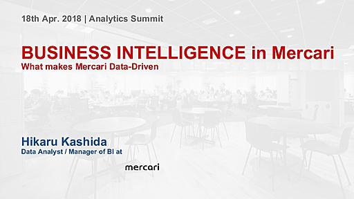 Mercari BI team - Data Analytics Summit 2018