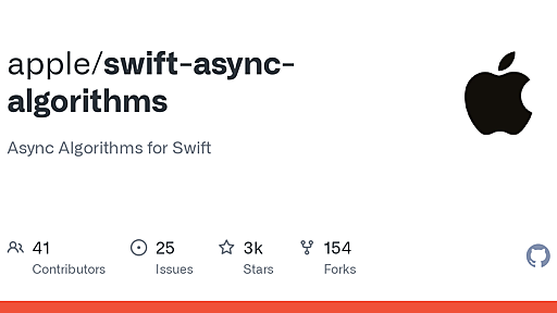 GitHub - apple/swift-async-algorithms: Async Algorithms for Swift