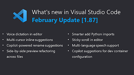 VSCodeで日本語の音声入力が可能に、Copilotがコードに合った変数名を提案など新機能。2024年2月のアップデート