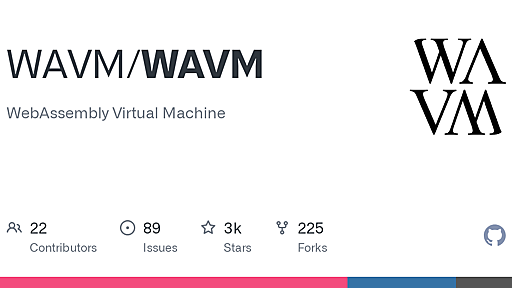 GitHub - WAVM/WAVM: WebAssembly Virtual Machine