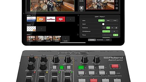 ローランド、iPadとスマホで複数カメラを利用したライブ配信ができる「AeroCaster」