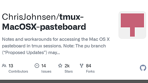 ChrisJohnsen/tmux-MacOSX-pasteboard: Notes and workarounds for accessing the Mac OS X pasteboard in tmux sessions. Note: The pu branch (“Proposed Updates”) may be rewound without notice.