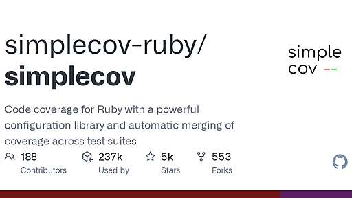 GitHub - simplecov-ruby/simplecov: Code coverage for Ruby with a powerful configuration library and automatic merging of coverage across test suites