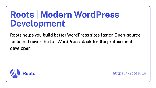 Roots | Modern WordPress Development