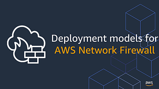 Deployment models for AWS Network Firewall | Amazon Web Services