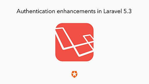 Authentication Enhancements in Laravel 5.3 – Sponsor - Laravel News