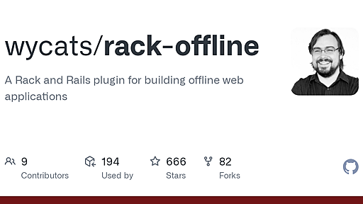 GitHub - wycats/rack-offline: A Rack and Rails plugin for building offline web applications