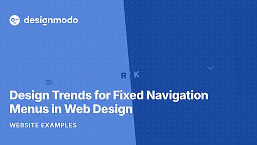 Design Trends for Fixed Navigation Menus in Web Design - Designmodo