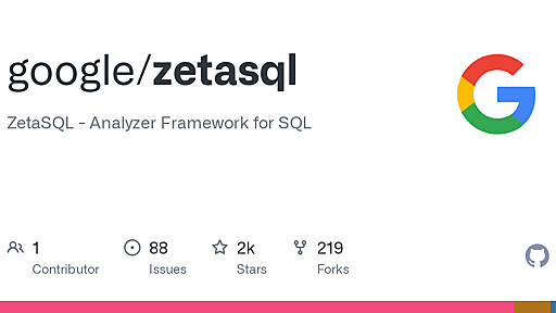 GitHub - google/zetasql: ZetaSQL - Analyzer Framework for SQL