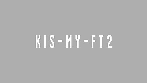 Kis-My-Ft2｜MENT RECORDING