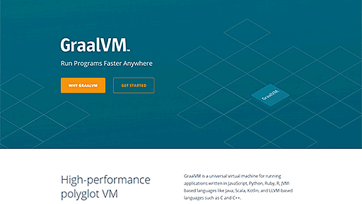 オラクル、JavaやJavaScript、Ruby、Pythonなど多言語対応を単一ランタイムで実現する「GraalVM」をオープンソースで公開。Twitterが本番環境で採用