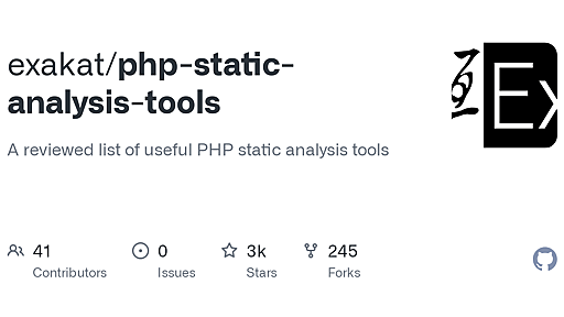 GitHub - exakat/php-static-analysis-tools: A reviewed list of useful PHP static analysis tools