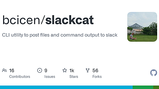 GitHub - bcicen/slackcat: CLI utility to post files and command output to slack