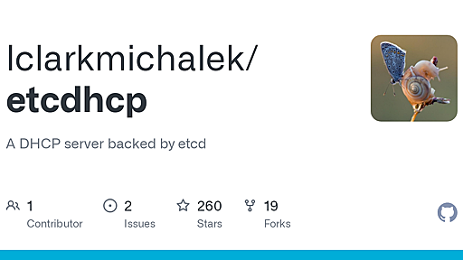 GitHub - lclarkmichalek/etcdhcp: A DHCP server backed by etcd