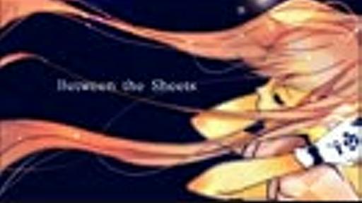 【初音ミク】Between the sheets【2014 Full Length Ver.】