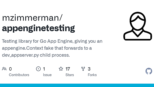 GitHub - mzimmerman/appenginetesting: Testing library for Go App Engine, giving you an appengine.Context fake that forwards to a dev_appserver.py child process.