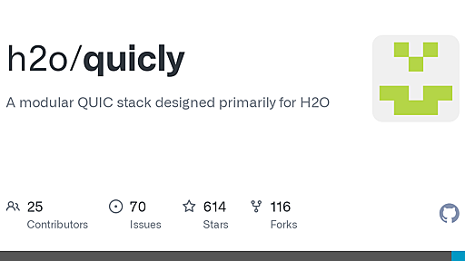 GitHub - h2o/quicly: A modular QUIC stack designed primarily for H2O