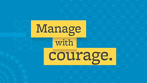 Drucker Institute—Manage with Courage