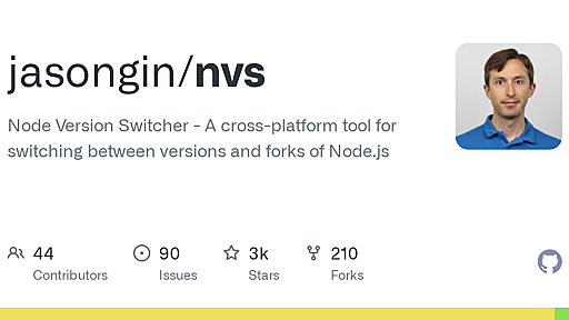 GitHub - jasongin/nvs: Node Version Switcher - A cross-platform tool for switching between versions and forks of Node.js