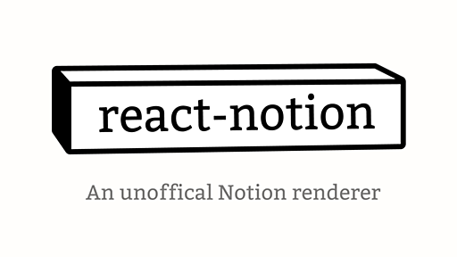 GitHub - splitbee/react-notion: A fast React renderer for Notion pages